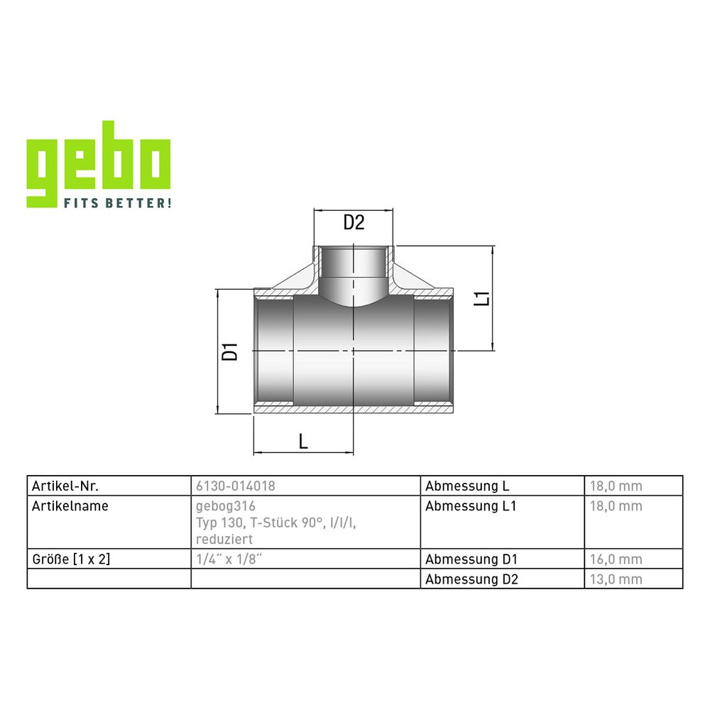 Gebo G316 T-Stück 90 Grad G3F reduziert, 1/4" x 1/8", I/I/I, Edelstahl 1.4404, Grau... GEBO-6130-014018 4019576115809 (Abb. 3)