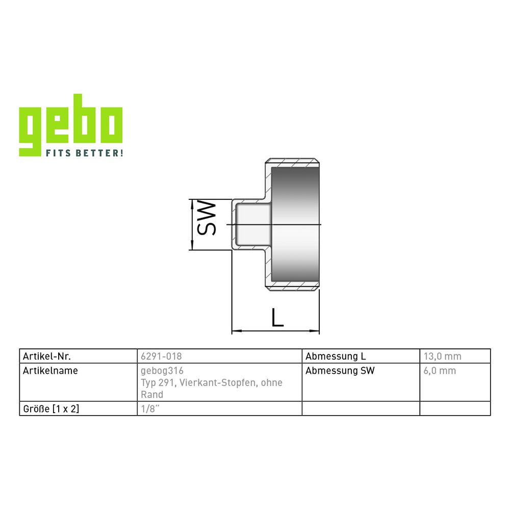 Gebo G316 Vierkant-Stopfen G3F, ohne Rand, 1/8", Edelstahl 1.4404, Grau... GEBO-6291-018 4019576117582 (Abb. 3)