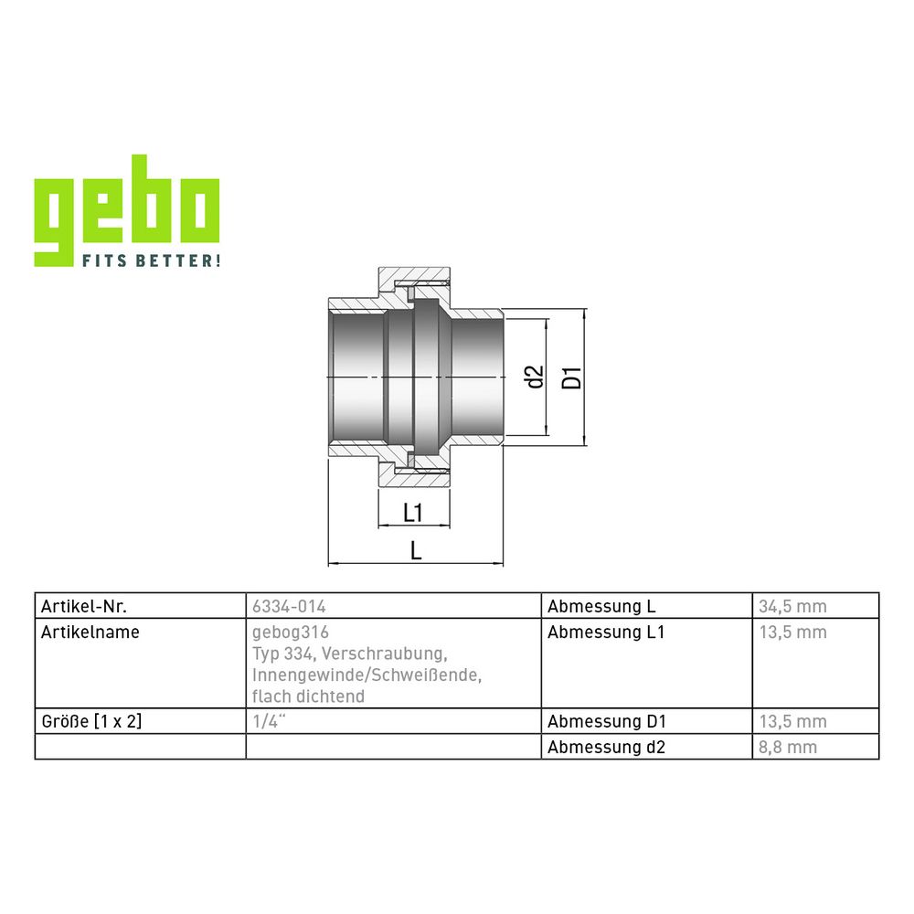 Gebo G316 Verschraubung G3F flachdichtend, 1/4", I/Schweißende, Edelstahl 1.4404, Grau... GEBO-6334-014 4019576118480 (Abb. 3)