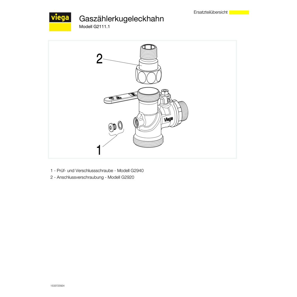 Viega Gaszähler-Kugeleckhahn G21111, R 1", Messing... VIEGA-525088 4015211525088 (Abb. 4)