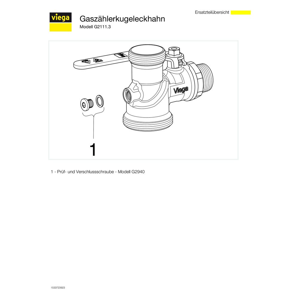 Viega Gaszähler-Kugeleckhahn für Einstutzengaszähler G21113, R 1" x Rp 1", Messing... VIEGA-529925 4015211529925 (Abb. 4)
